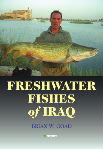 Freshwater Fishes Of Iraq Brian W Coad
