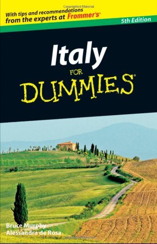 Italy For Dummies 5th Edition Dummies Travel 5th Edition Bruce Murphy