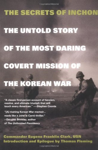 The Secrets Of Inchon Eugene Franklin Clark