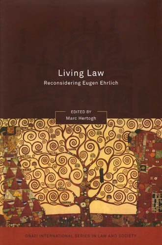 Living Law Reconsidering Eugen Ehrlich Onati International Series In Law And Society Marc Hertogh