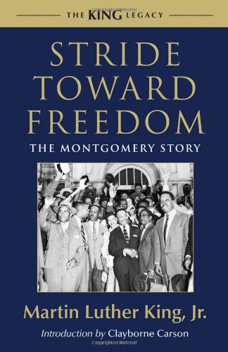 Stride Toward Freedom The Montgomery Story King Legacy Martin Luther King Jr