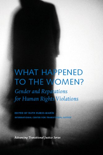 What Happened To The Women Gender And Reparations For Human Rights Violations Advancing Transitional Justice Kindle Ruth Rubio