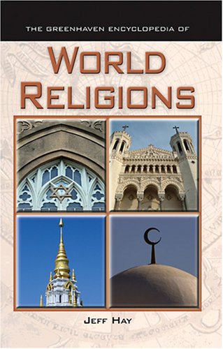 World Religions Greenhaven Encyclopedia Kindle Jeff Hay