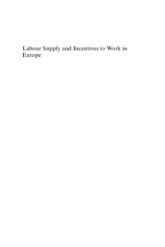 Labour Supply And Incentives To Work In Europe Illustrated Edition Ana Lamo