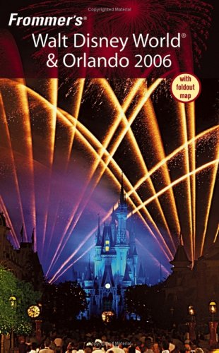 Frommers Walt Disney World Orlando 2006 Frommers Complete Papmap Laura Lea Miller