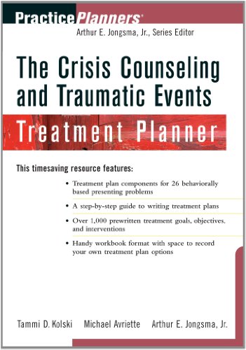 The Crisis Counseling And Traumatic Events Treatment Planner 1st Ed 1st Edition Tammi D Kolski