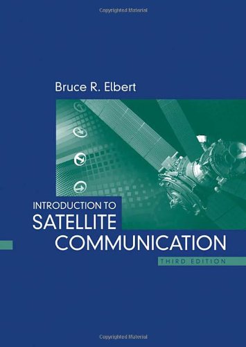 Introduction To Satellite Communication 3rd Edition Bruce R Elbert