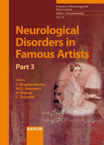 Neurological Disorders In Famous Artists Part 3 Kindle Julien Bogousslavsky