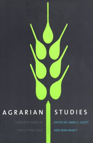 Agrarian Studies James C Scott Nina Bhatt