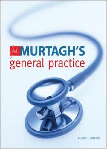John Murtaghs General Practice 4th Edition 4th Edition John Murtagh