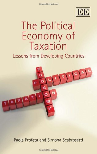 The Political Economy Of Taxation Lessons From Developing Countries Paola Profeta
