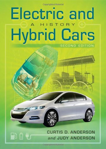 Electric And Hybrid Cars A History Kindle Curtis Darrel Anderson