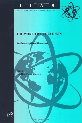 The World We Could Win International Institute Of Administrative Sciences Monographs G Frasermoleketi