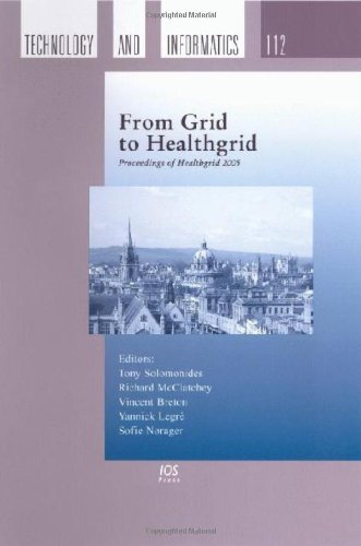 From Grid To Healthgrid Studies In Health Technology And Informatics Vol 112 1st Edition T Solomonides R Mcclatchey V Breton Y Legr S Nrager
