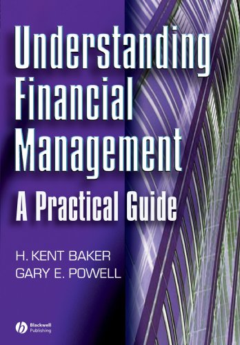 Understanding Financial Management A Practical Guide 1st Edition Kent Baker