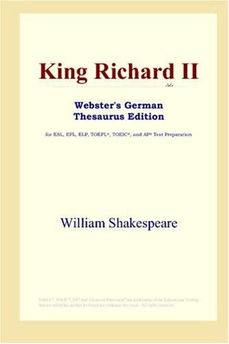 King Richard Ii Websters German Thesaurus Edition William Shakespeare