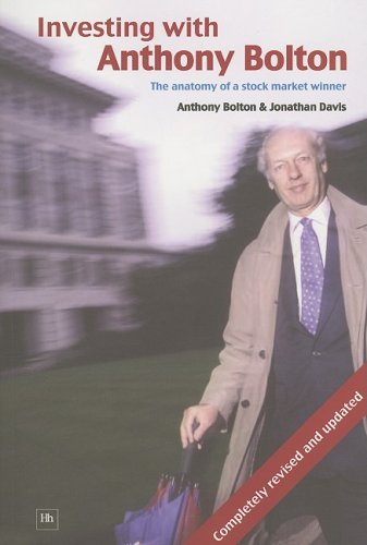 Investing With Anthony Bolton The Anatomy Of A Stock Market Winner 2nd Edition Anthony Bolton