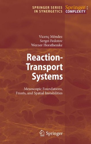 Reactiontransport Systems Mesoscopic Foundations Fronts And Spatial Instabilities 1st Edition Werner Horsthemke