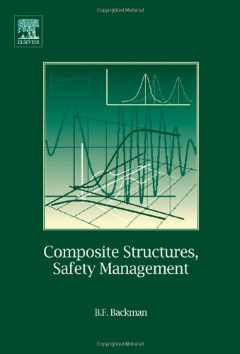 Composite Structures Safety Management 2nd Edition Dr Bjorn Backman
