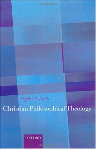 Christian Philosophical Theology Kindle Stephen Thane Davis