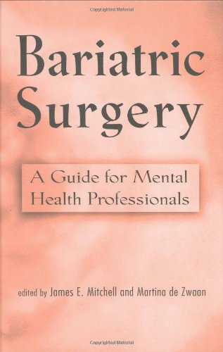 Bariatric Surgery Psychosocial Assessment And Treatment 1st Edition James E Mitchell