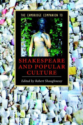 The Cambridge Companion To Shakespeare And Popular Culture Cambridge Companions To Literature Kindle Robert Shaughnessy