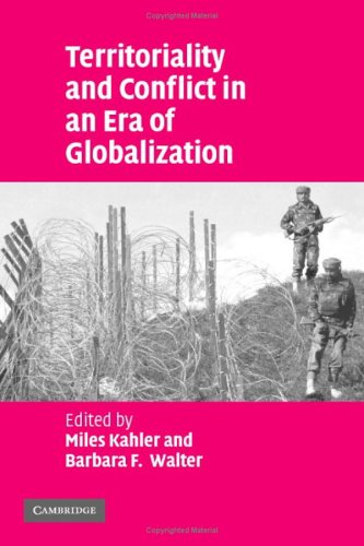Territoriality And Conflict In An Era Of Globalization Miles Kahler