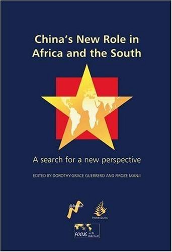 Chinas New Role In Africa And The South A Search For A New Perspective Kindle Dorothy Grace Guerrero