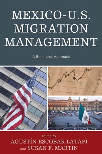 Mexicous Migration Management A Binational Approach Agustin Escobar Latapi