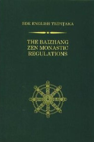 The Baizhang Zen Monastic Regulations 1st Shohei Ichimura Translator
