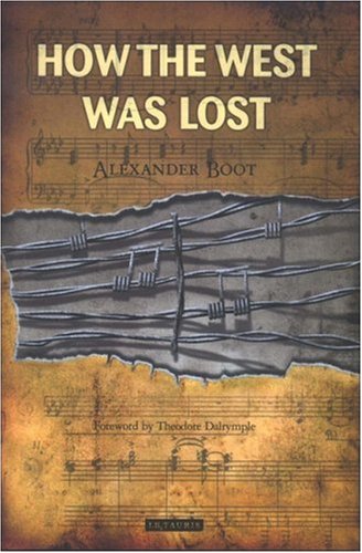 How The West Was Lost Alexander Boot
