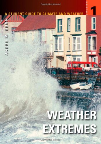 A Student Guide To Climate And Weather 5 Volumes Angus M Gunn