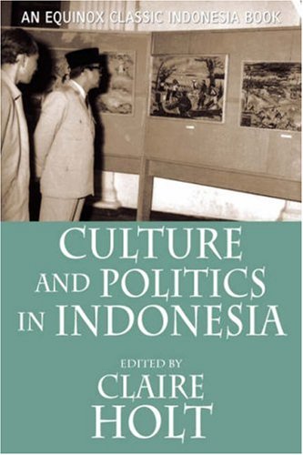 Culture And Politics In Indonesia Kindle Claire Holt