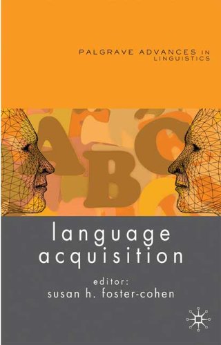 Language Acquisition Palgrave Advances In Linguistics Kindle Susan Foster