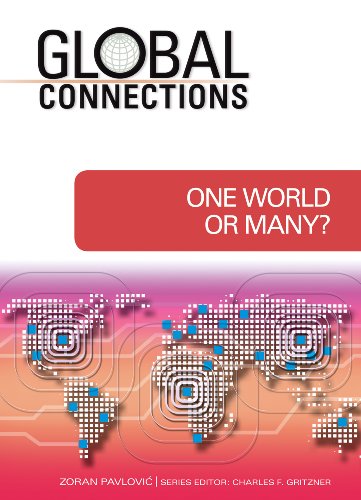 One World Or Many Global Connections 1st Edition Charles F Gritzner