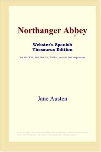 Northanger Abbey Websters Spanish Thesaurus Edition Jane Austen