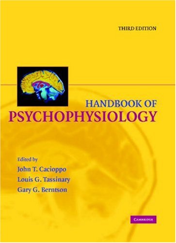 Handbook Of Psychophysiology 3rd Edition John T Cacioppo Louis G Tassinary
