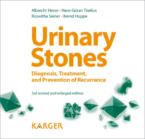 Urinary Stones Diagnosis Treatment And Prevention Of Recurrence Third Edition 3 Rev Enl Albrecht Hesse Bonn