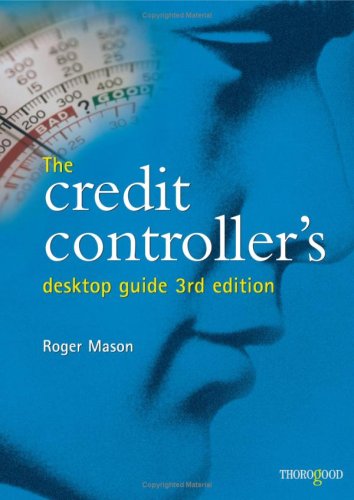 The Credits Controllers Desktop Guide 3rd Edition 3rd Roger Mason