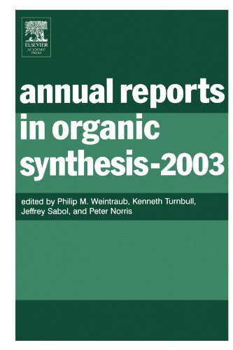 Annual Reports In Organic Synthesis 2003 Volume 2003 Annual Reports In Organic Synthesis 1st Edition Kenneth Turnbull