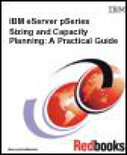 Ibm Pseries Sizing And Capacity Planning A Practical Guide Ibm Redbooks Ibm Redbooks