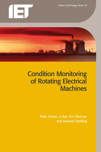 Condition Monitoring Of Rotating Electrical Machines Iet Power And Energy Kindle Peter Tavner
