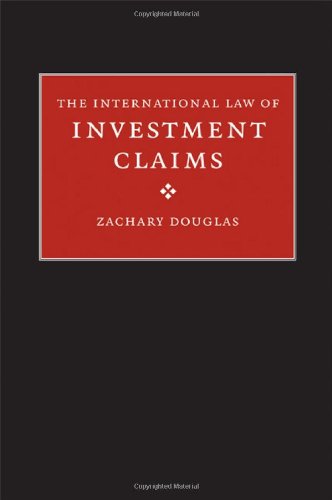The International Law Of Investment Claims 1st Edition Zachary Douglas