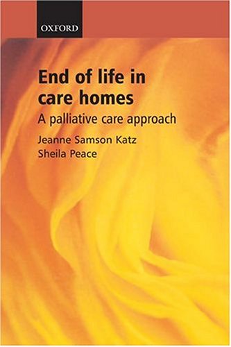 End Of Life In Care Homes A Palliative Care Approach Kindle Jeanne Samson Katz