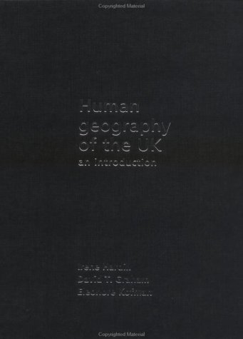 Human Geography Of The Uk An Introduction 1st Edition David Graham