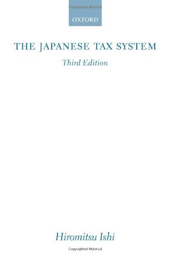 The Japanese Tax System Third Edition 3rd Edition Hiromitsu Ishi