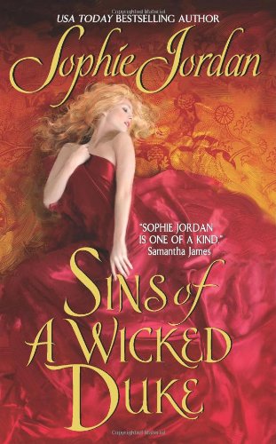 Sins Of A Wicked Duke Historical Romance Reprint Sophie Jordan