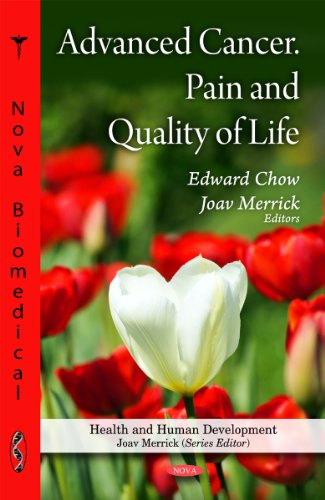 Advanced Cancer Pain And Quality Of Life Health And Human Development 1st Edition Edward Chow