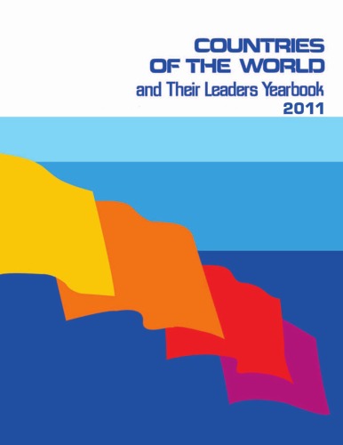 Countries Of The World And Their Leaders Yearbook 2011 2011th Edition Gale