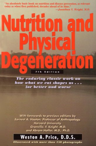 Nutrition And Physical Degeneration Kindle Weston Andrew Price